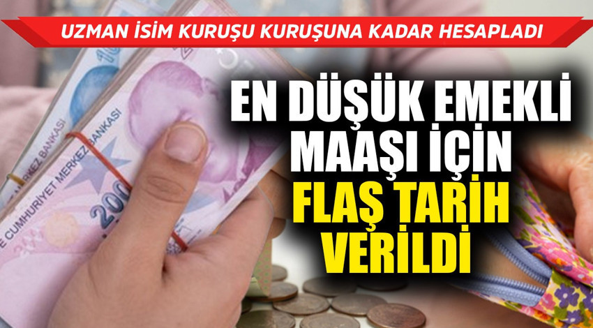 En düşük emekli maaşı için flaş tarih verildi! Uzman isim son rakamlarla kuruşuna kuruşuna hesaplayıp açıkladı