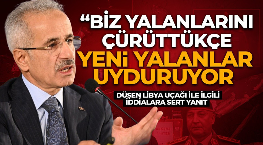 Bakan Uraloğlu'ndan düşen Libya uçağı ile ilgili iddialara sert yanıt
