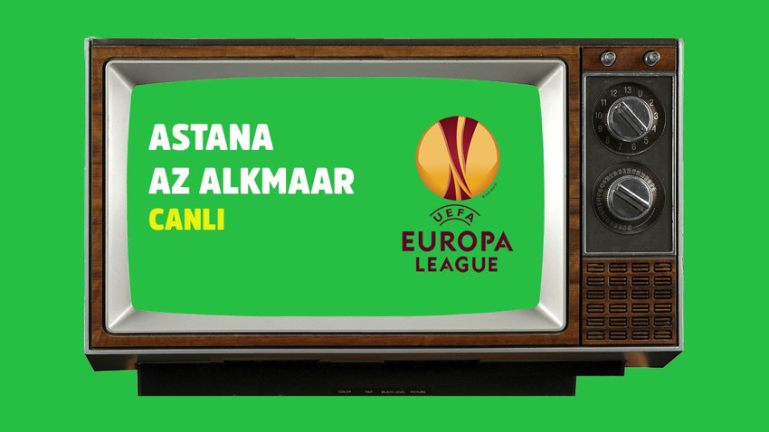 CANLI Astana - AZ Alkmaar