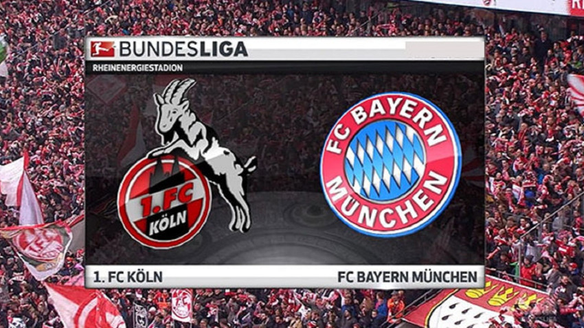 CANLI Köln - Bayern Münih