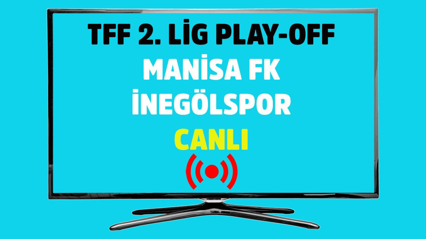 Manisa FK - İnegölspor CANLI