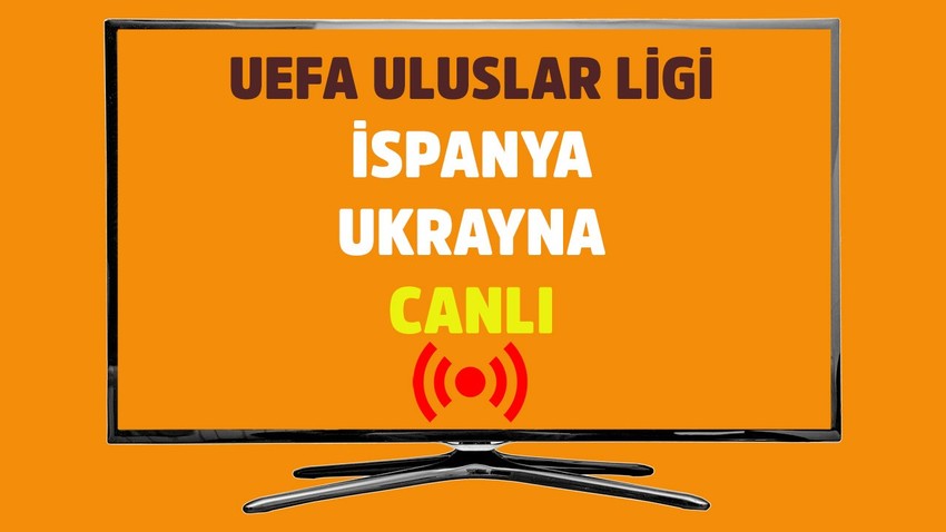 İspanya - Ukrayna CANLI İZLE