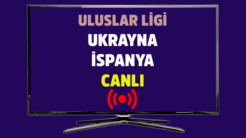 Ukrayna - İspanya CANLI İZLE