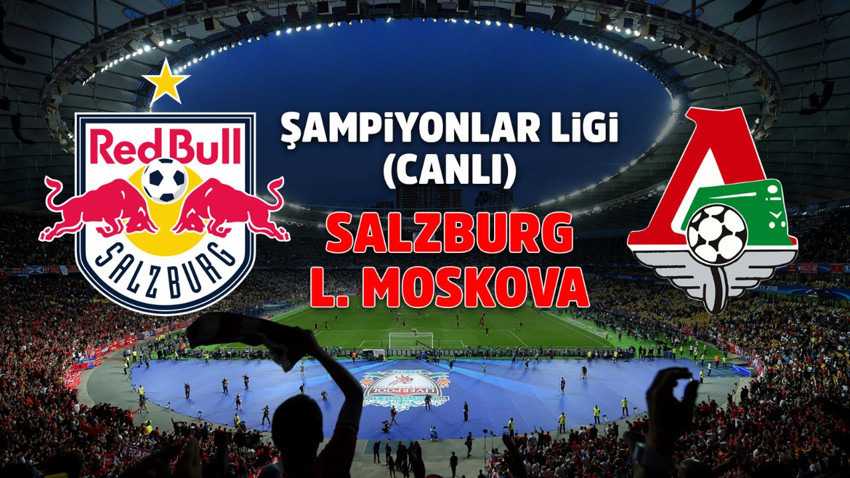 Salzburg - Lokomotiv Moskova Canlı izle