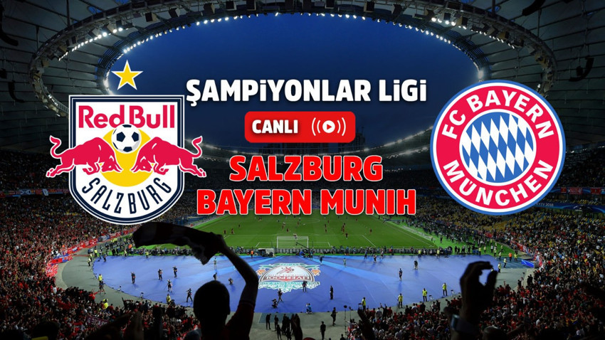 Salzburg – Bayern Münih Canlı