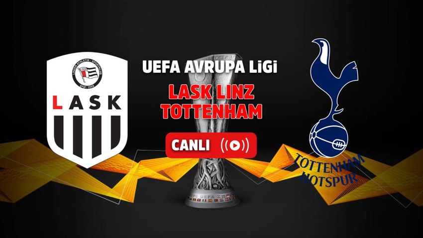 LASK Linz – Tottenham Canlı