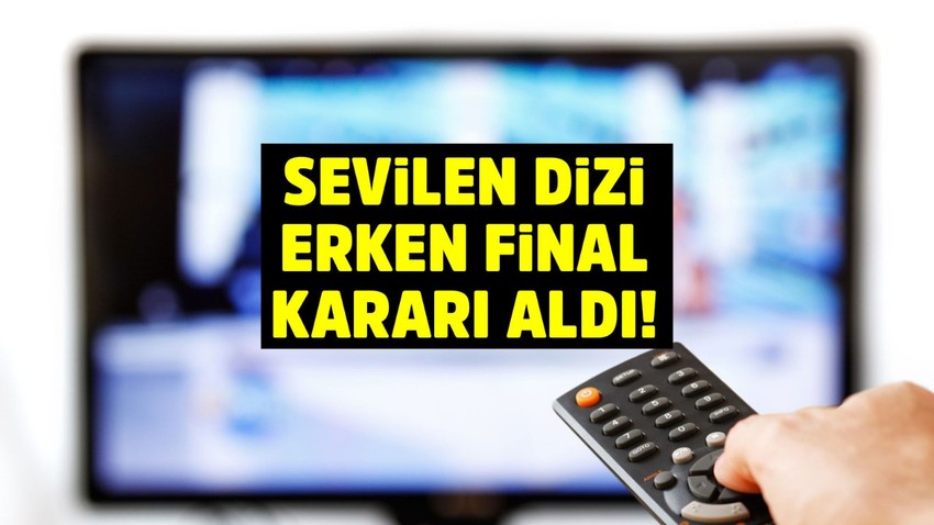 Ekranların sevilen dizisi final kararı aldı!