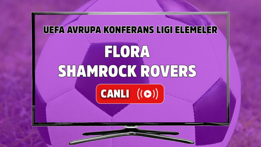 Flora – Shamrock Rovers Canlı Maç İzle