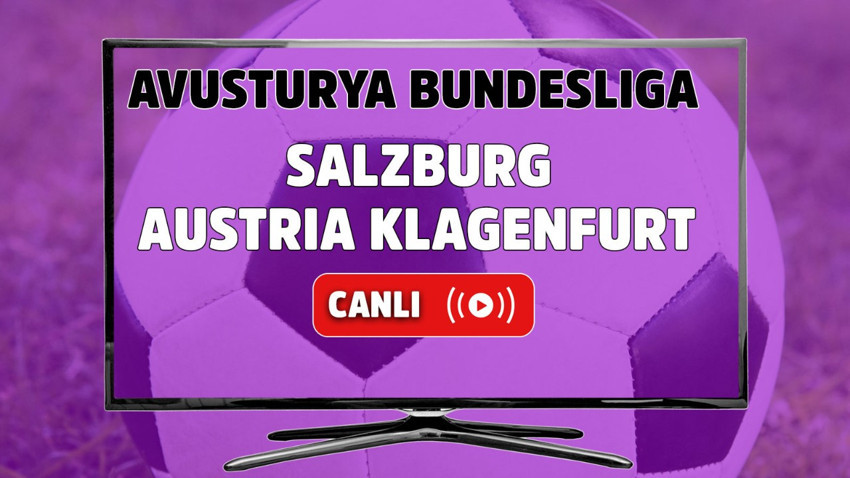 Salzburg - Austria Klagenfurt Canlı maç izle