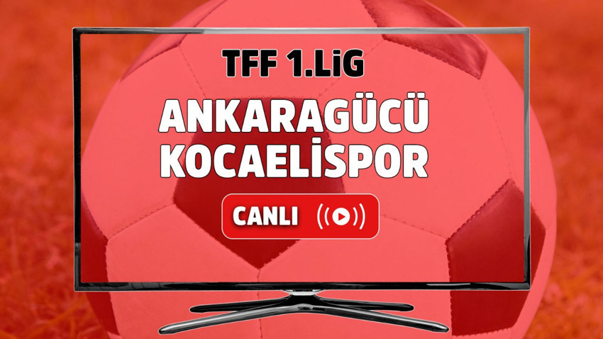 Ankaragücü – Kocaelispor Canlı İzle