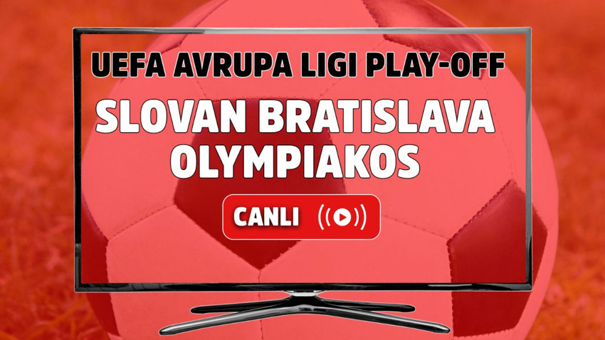 Slovan Bratislava - Olympiakos Canlı maç izle I UEFA Avrupa Ligi Play-Off