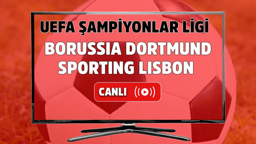Borussia Dortmund – Sporting Lisbon Canlı izle