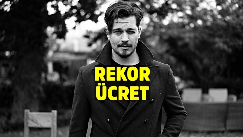 Daha önce hiçbir oyuncu almamıştı! Çağatay Ulusoy’a rekor ücret!