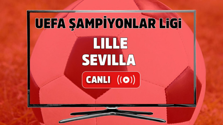 Lille - Sevilla Canlı maç izle