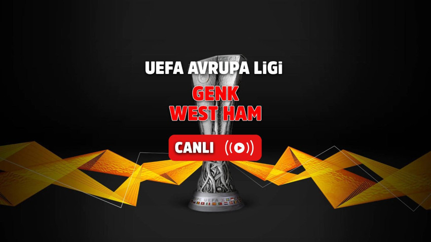 Exxen Canlı izle Genk-West Ham, Genk-West Ham maçı saat kaçta hangi kanalda?