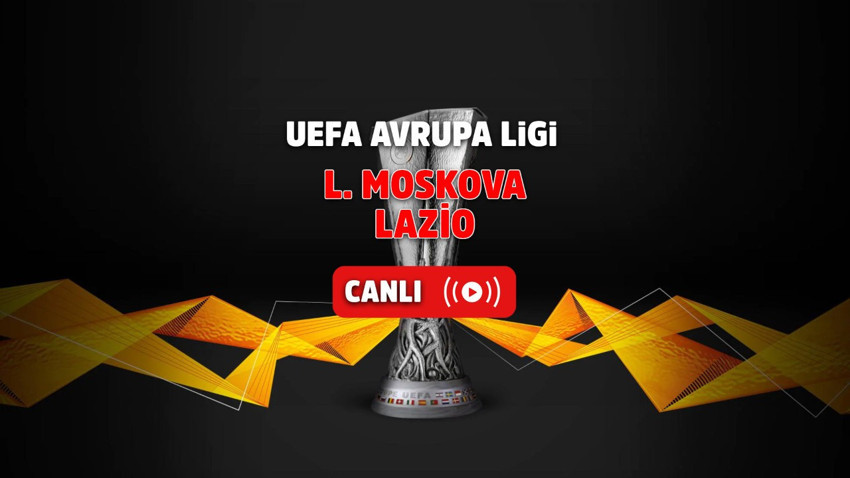 Exxen canlı izle Lokomotiv Moskova-Lazio