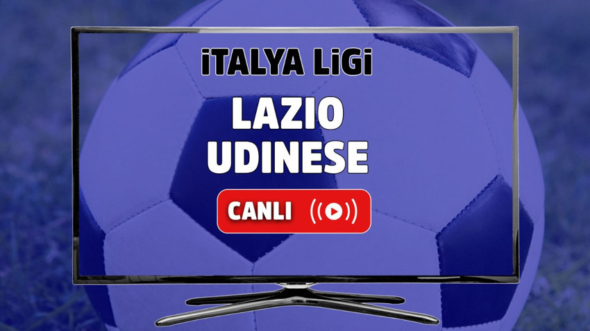 Lazio Udinese canlı izle
