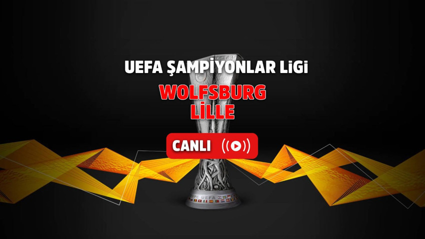 Wolfsburg-Lille Canlı izle