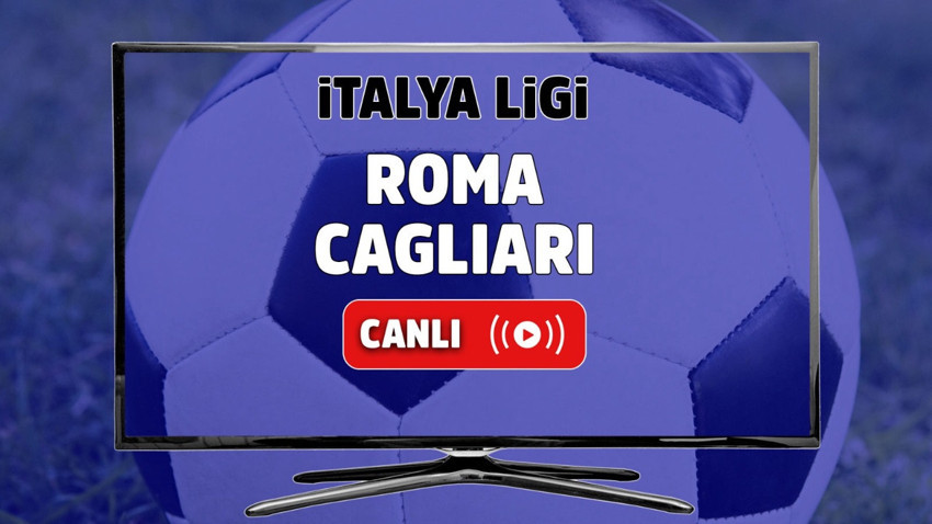 CANLI İZLE Roma Cagliari