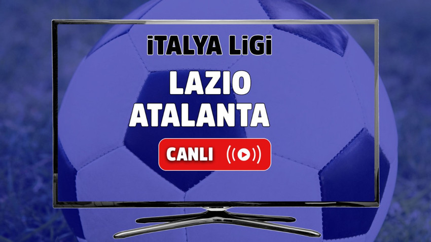 Lazio Atalanta canlı izle