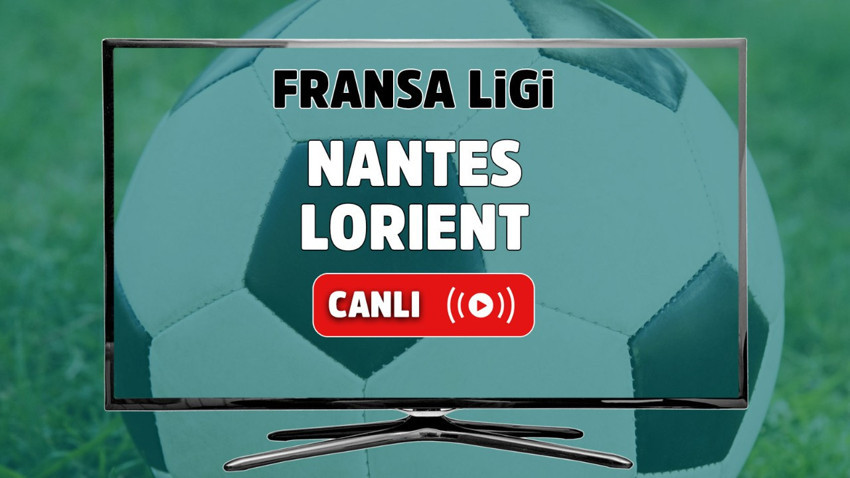 CANLI İZLE Nantes-Lorient