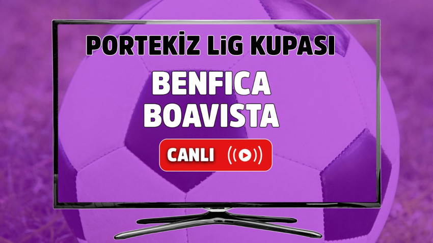 Benfica Boavista canlı izle