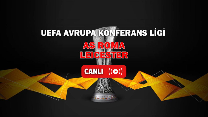 Exxen canlı izle Roma-Leicester
