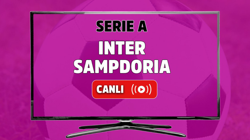 Inter Sampdoria canlı izle