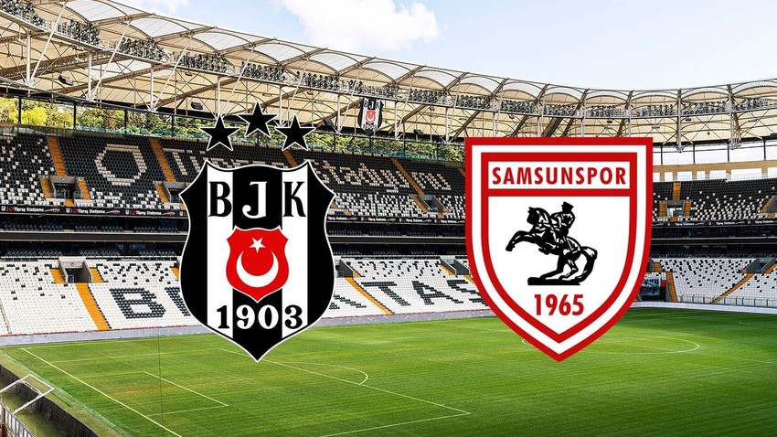 Beşiktaş- Samsunspor CANLI YAYIN İZLE LİNKİ