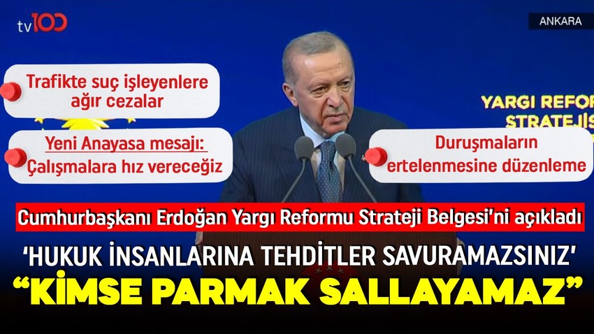 Cumhurbaşkanı Erdoğan'dan açıklamalar: Kimse yargıya parmak sallayamaz!