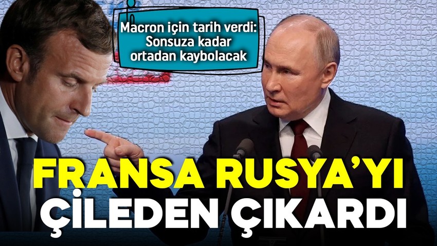 Macron Rusya'yı kızdırdı!Açıklamalar peş peşe geldi: Ortadan kaybolacak ve özlenmeyecek!