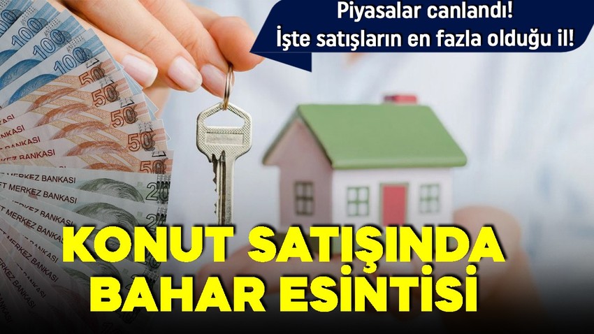 TÜİK verileri açıkladı! Konut sektörü canlandı! Satışlarda güçlü artış!