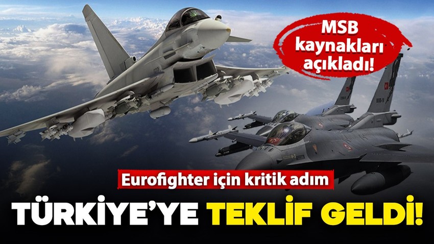 Eurofighter için kritik adım: Türkiye 40 tane savaş uçağı için teklif aldı!