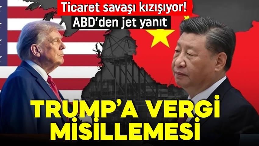 Çin'den ABD'ye bir misilleme daha! Çin tarih verdi, ABD'den jet yanıt geldi!