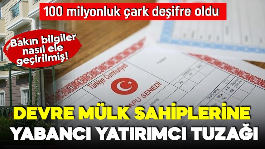 İzmir'de 100 milyonluk "Hisseli tapu" vurgunu! Devre mülk sahiplerine tuzak deşifre edildi!