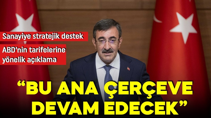 Cumhurbaşkanı Yardımcısı Yılmaz'dan enflasyonla mücadele açıklaması: Bu ana çerçeve devam edecek!