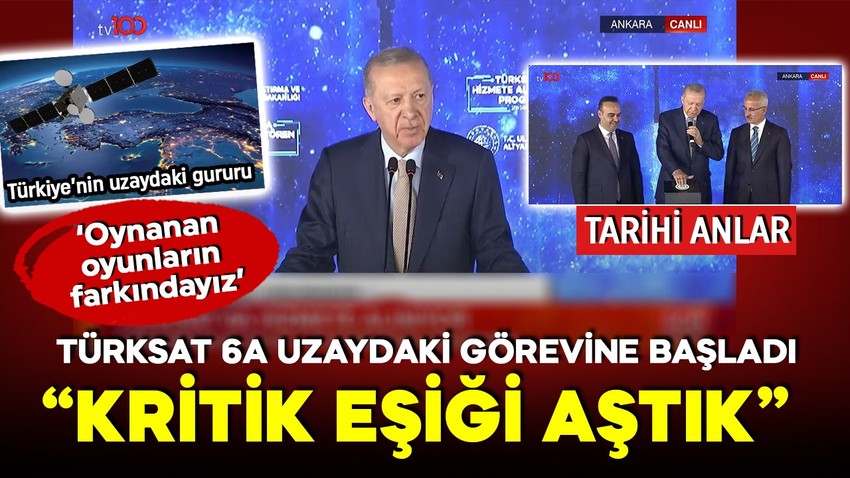 TÜRKSAT 6A göreve başladı! Cumhurbaşkanı Erdoğan'dan önemli açıklamalar: Kritik eşiği aştık