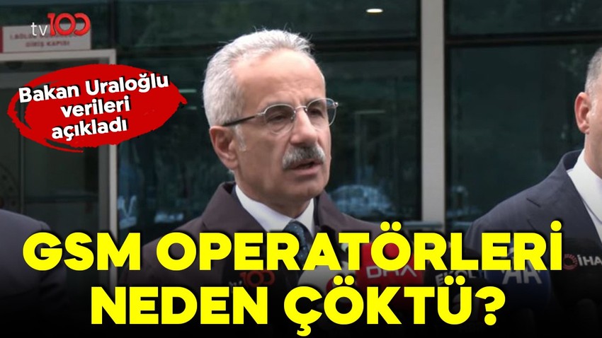 Bakan Uraloğlu'ndan önemli açıklamalar! Depremde GSM hatları neden çöktü?