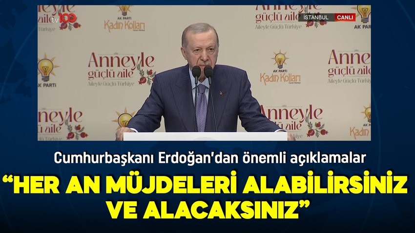 Cumhurbaşkanı Erdoğan'dan önemli açıklamalar: Her an müjdeleri alabilirsiniz ve alacaksınız!