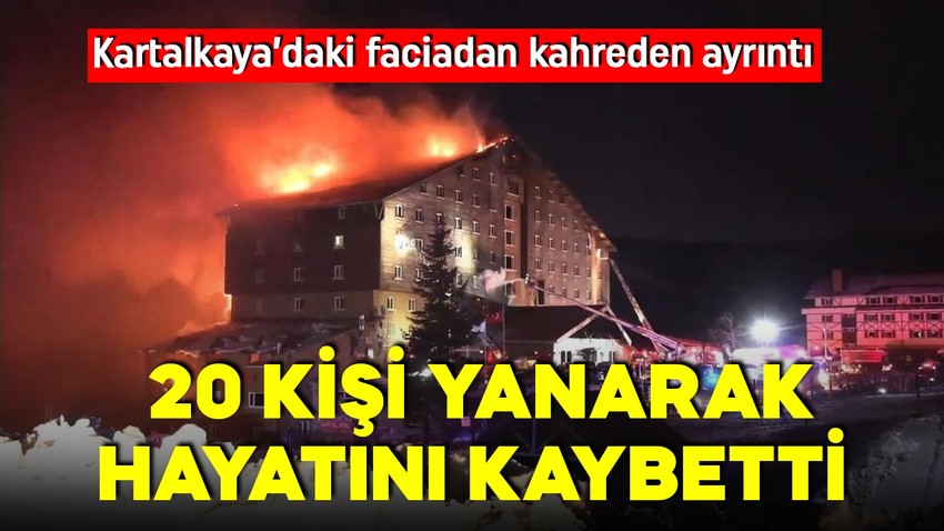 Kartalkaya'daki yangın faciasında kahreden detaylar! 20 kişi yanarak can verdi!