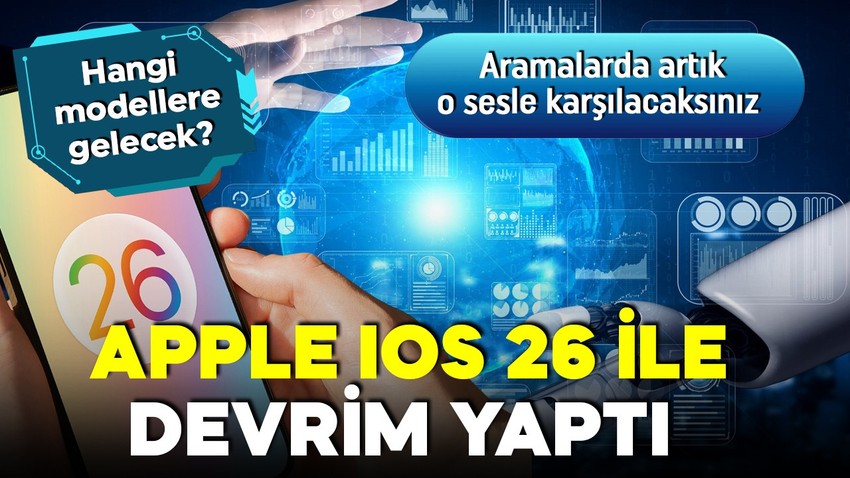 Apple'dan devrim gibi iOS 26 güncellemesi! Artık aramalara yapay zeka bakacak