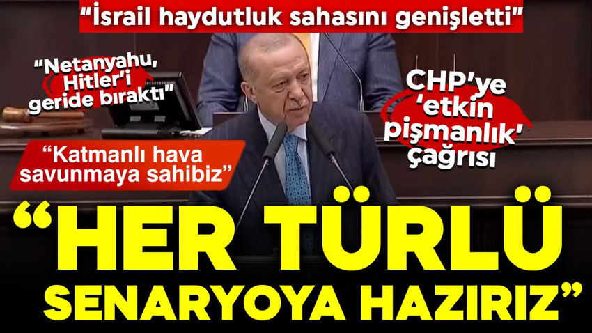 Cumhurbaşkanı Erdoğan: İsrail haydutluk sahasını genişletti