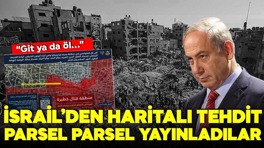 İsrail'den haritalı tehdit! Parsel parsel yayınladılar! Gazze'de sürgün emri!