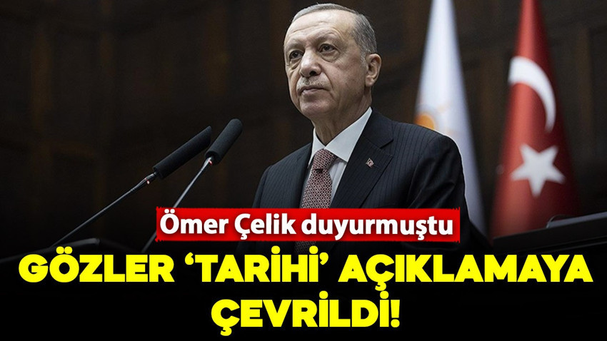 Türkiye, Cumhurbaşkanı Erdoğan'ın yapacağı tarihi konuşmayı bekliyor!