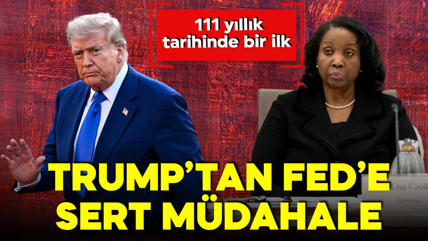 111 yıllık tarihinde bir ilk! Trump, Fed üyesi Cook'u görevden aldı
