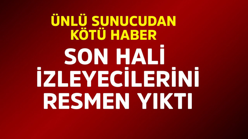Ünlü sunucudan kötü haber! Son hali izleyicilerini resmen yıktı