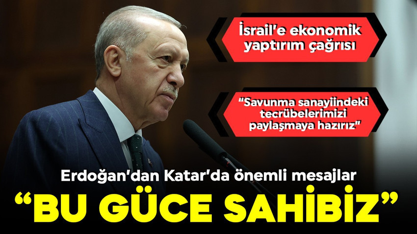 Cumhurbaşkanı Erdoğan'dan önemli açıklamalar: 'İsrail'i durduracak güce sahibiz'