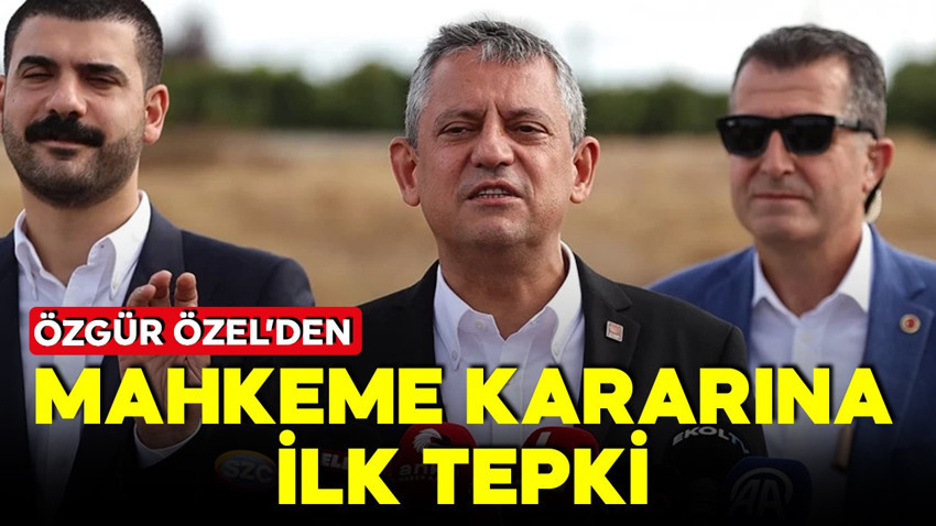 Özgür Özel'den mahkemenin 'Gürsel Tekin'  kararına ilk tepki