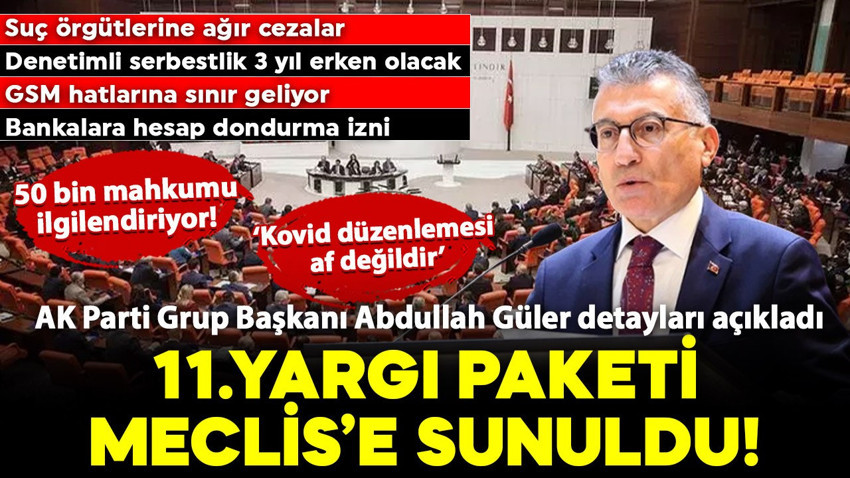 11. Yargı Paketi Meclis'e sunuldu!