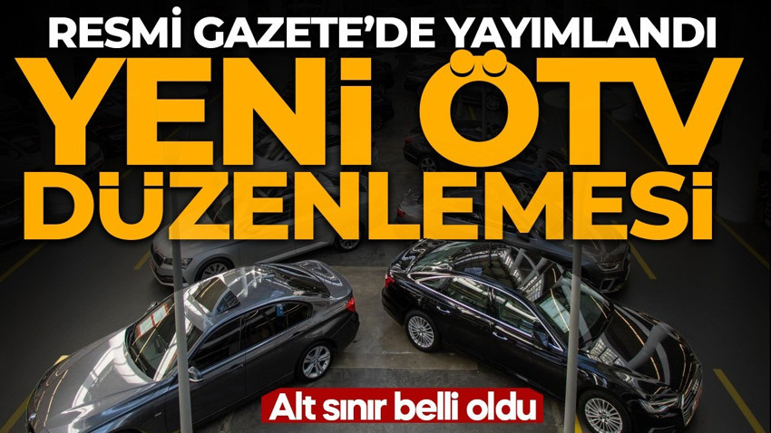 Otomobil alacaklar dikkat! ÖTV'de yeni dönem başladı! Binek otomobillere asgari maktu vergi geldi